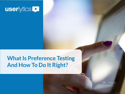 What is preference testing and how to do it right?