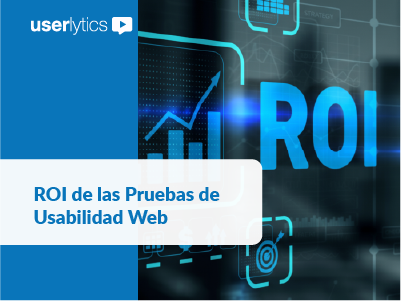 ROI de las Pruebas de Usabilidad Web: Herramientas y Consejos 2025 (ES)