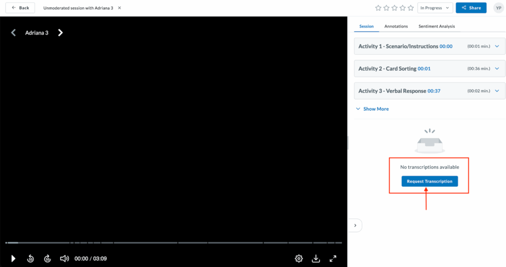 Userlytics video player showing an unmoderated session with “Adriana 3.” The right panel lists activities and displays a message saying “No transcriptions available,” with a highlighted “Request Transcription” button below it.